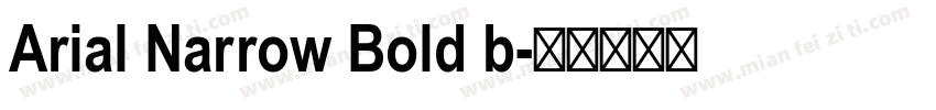 Arial Narrow Bold b字体转换